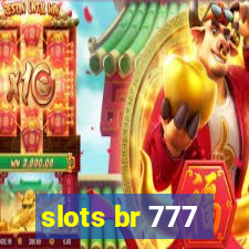 slots br 777